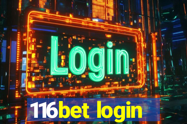 116bet login